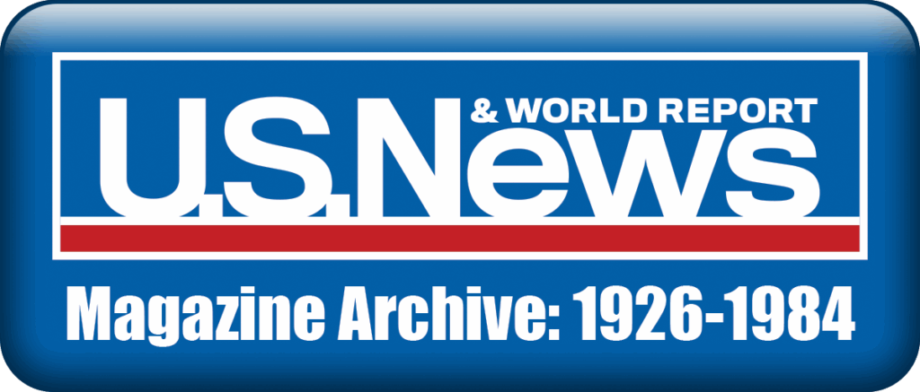 Go to U.S. News and world Report Magazine Archive of 1926 through 1984 website
